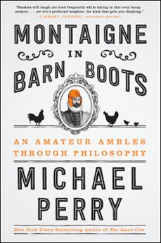 montaigne in barn boots (ebook)-michael perry-9780062230584