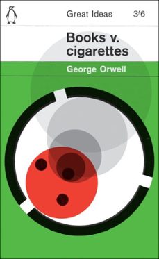 books v. cigarettes-george orwell-9780141980584