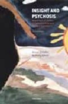 insight and pychosis: awareness of illness in schizophrenia and r elated disorder (2nd ed.)-9780198525684
