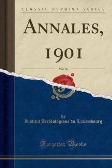 annales, 1901, vol. 36 (classic reprint)-9780243347384
