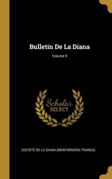 bulletin de la diana; volume 9-9780270356984