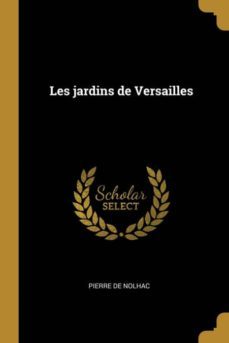 les jardins de versailles-9780274356584