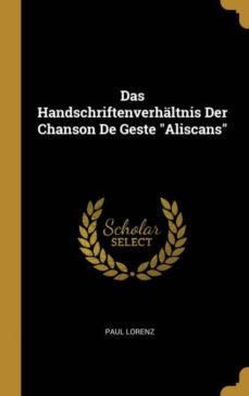 das handschriftenverhltnis der chanson de geste aliscans-9780274387984