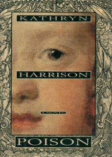 poison (ebook)-kathryn harrison-9780307799784