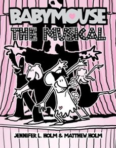 babymouse @10: the musical (ebook)-jennifer l. holm-matthew holm-9780307979384