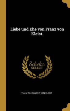 liebe und ehe von franz von kleist-9780341043584