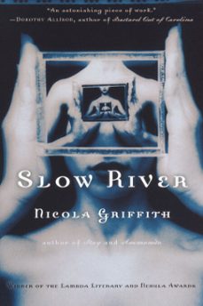 slow river (ebook)-nicola griffith-9780345464484