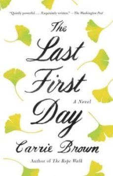 the last first day-carrie brown-9780345803184