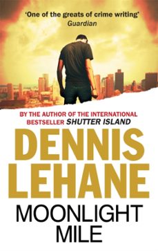 moonlight mile-dennis lehane-9780349123684