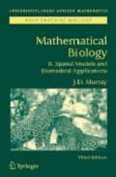 mathematical biology ii: spatial models and biomedical applicatio ns-9780387952284