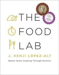 the food lab: better home cooking through science-j. kenji lopez alt-9780393081084