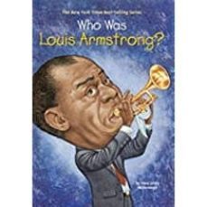 who was louis armstrong?-yona z. mcdonough-9780448433684