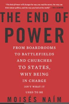 the end of power (ebook)-moises naim-9780465065684