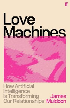 love machines (ebook)-james muldoon-9780571399284