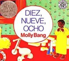 diez, nueve, ocho : ten, nine, eight (spanish edition)-molly garrett bang-9780688154684