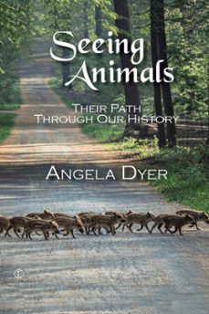 seeing animals (ebook)-angela dyer-9780718847784