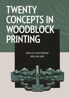 twenty concepts in woodblock printing (ebook)-merlyn chesterman-rod nelson-9780719842184