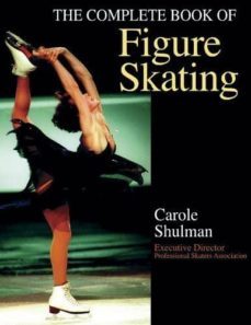 the complete book of figure skating-carol schulman-9780736035484
