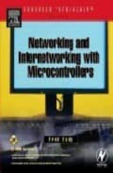 networking and internetworking with microcontrollers (incluye cd- rom)-fred eady-9780750676984