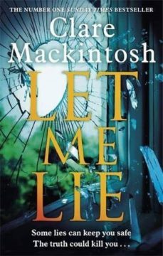 let me lie-clare mackintosh-9780751564884