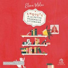 enquete a la petite pharmacie litteraire : un cosy crime drole et decale (audiolibro)-elena molini-9781004225484