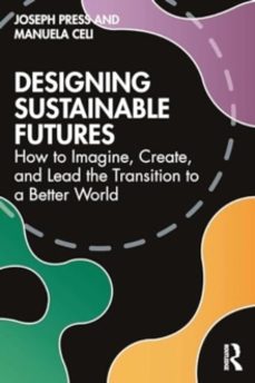 designing sustainable futures-joseph press-9781032588384