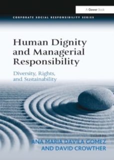 human dignity and managerial responsibility-ana maria davila gomez-9781032926384