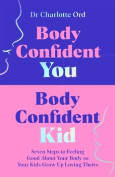 body confident you, body confident kid-charlotte ord-9781035048984