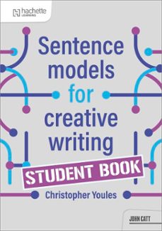 sentence models for creative writing - student book (ebook)-christopher youles-9781036019884
