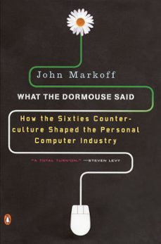 what the dormouse said (ebook)-john markoff-9781101201084