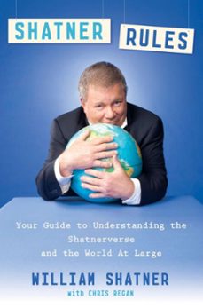 shatner rules (ebook)-william shatner-chris regan-9781101547984