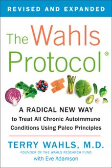 the wahls protocol (ebook)-terry wahls-eve adamson-9781101605684
