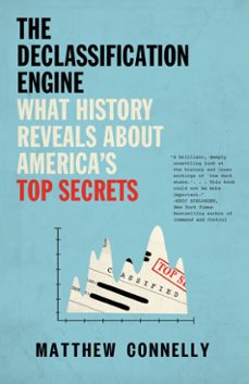 the declassification engine (ebook)-matthew connelly-9781101871584