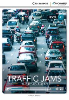 traffic jams: the road ahead beginning book with online access-9781107674684