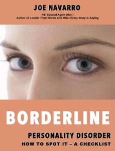 borderline personality disorder how to spot it - a checklist (ebook)-joe navarro-9781301790784