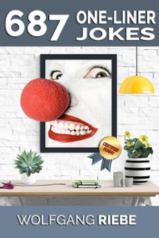 687 one-liner jokes (ebook)-wolfgang riebe-9781370890484