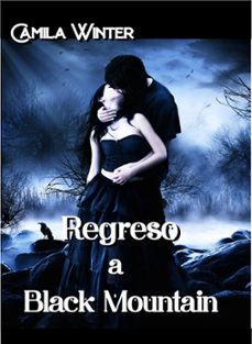 regreso a black mountain (ebook)-camila winter-9781386502784