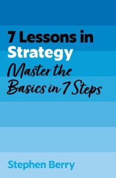 7 lessons in strategy-stephen berry-9781399830584