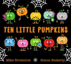 ten little pumpkins-mike brownlow-9781408366684