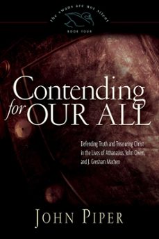 contending for our all (ebook)-john piper-9781433517884