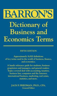 dictionary of business and economic terms (ebook)-jack p. friedman-9781438083384