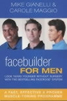 Ebook FACEBUILDER FOR MEN EBOOK de CAROLE MAGGIO | Casa del Libro