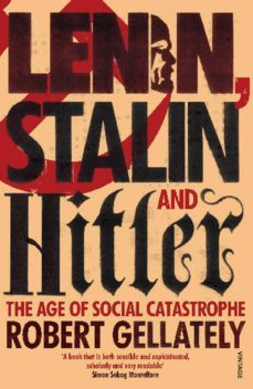 lenin, stalin and hitler (ebook)-robert gellately-9781448138784