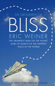 the geography of bliss (ebook)-eric weiner-9781448168484