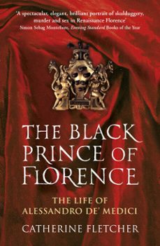 the black prince of florence (ebook)-catherine fletcher-9781448182084