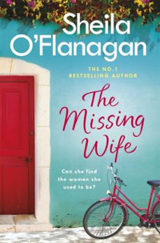the missing wife: the uplifting and compelling smash-hit bestseller! (ebook)-sheila o flanagan-9781472210784