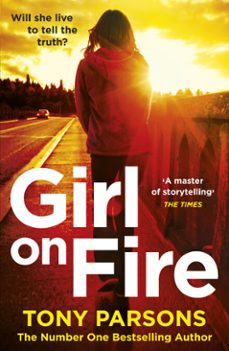 girl on fire-tony parsons-9781473537484