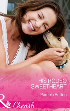 his rodeo sweetheart (ebook)-pamela britton-9781474040884