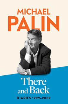 there and back-michael palin-9781474612784