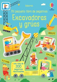 excavadoras y gruas: mi pequeño libro de pegatinas-hannah watson-9781474960984